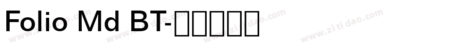 Folio Md BT字体转换